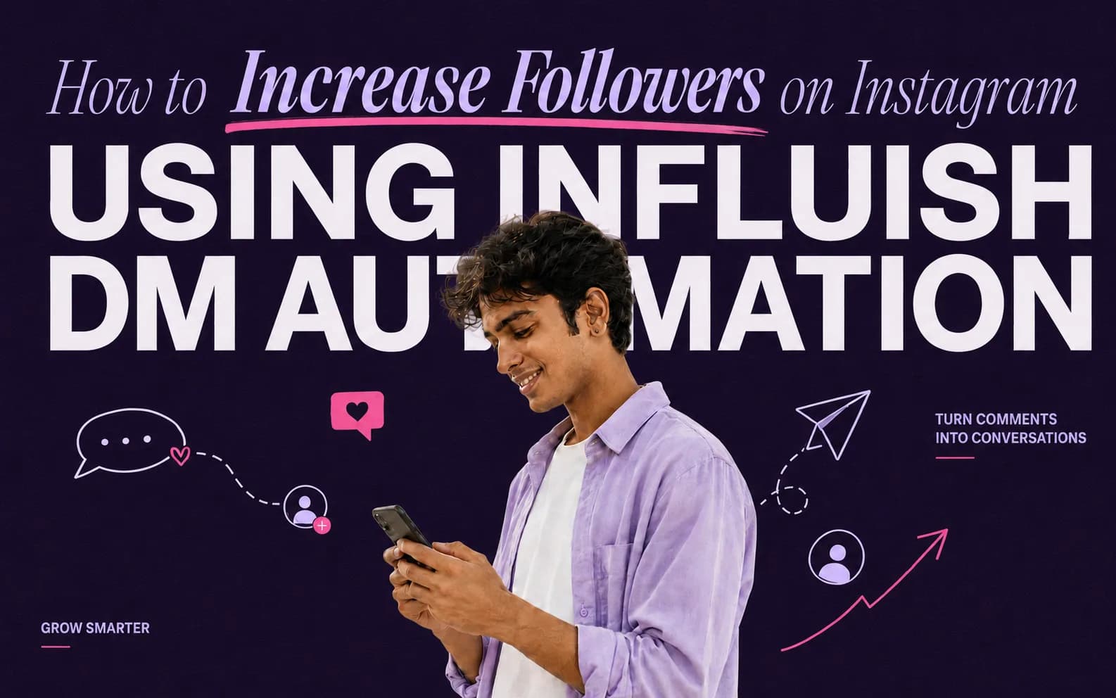 How to Increase Followers on Instagram Using Influish DM Automation