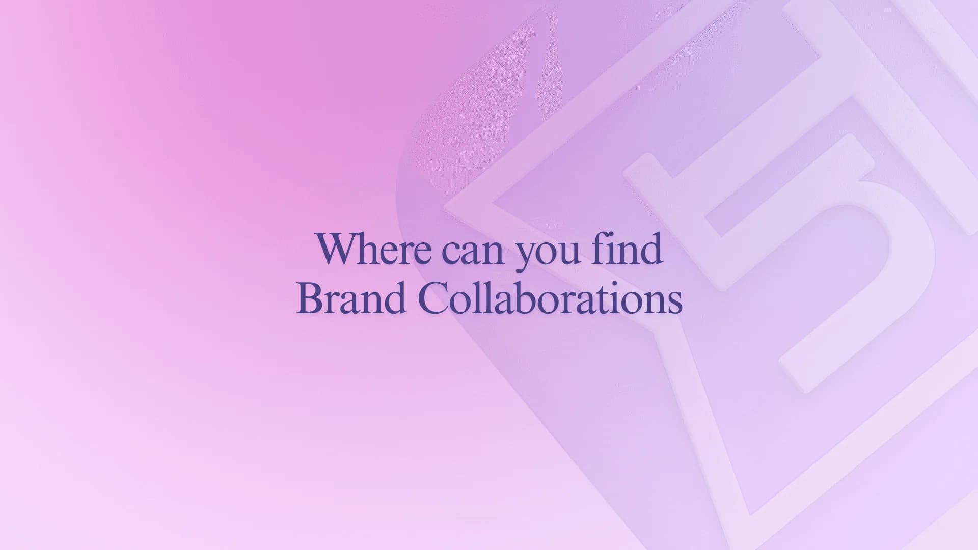 Where can you find Brand Collaborations