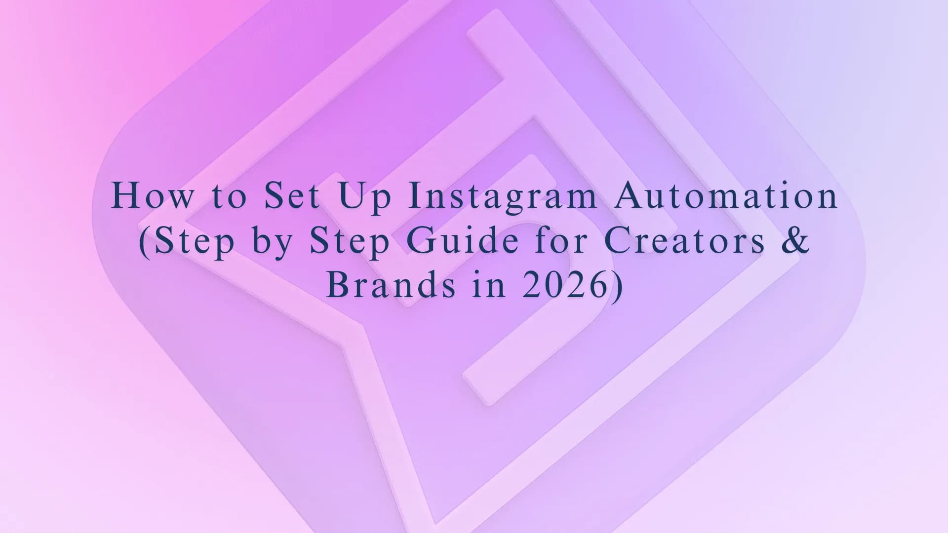 How to Set Up Instagram Automation
