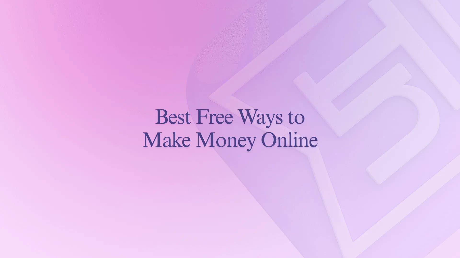Best Free Ways to Make Money Online
