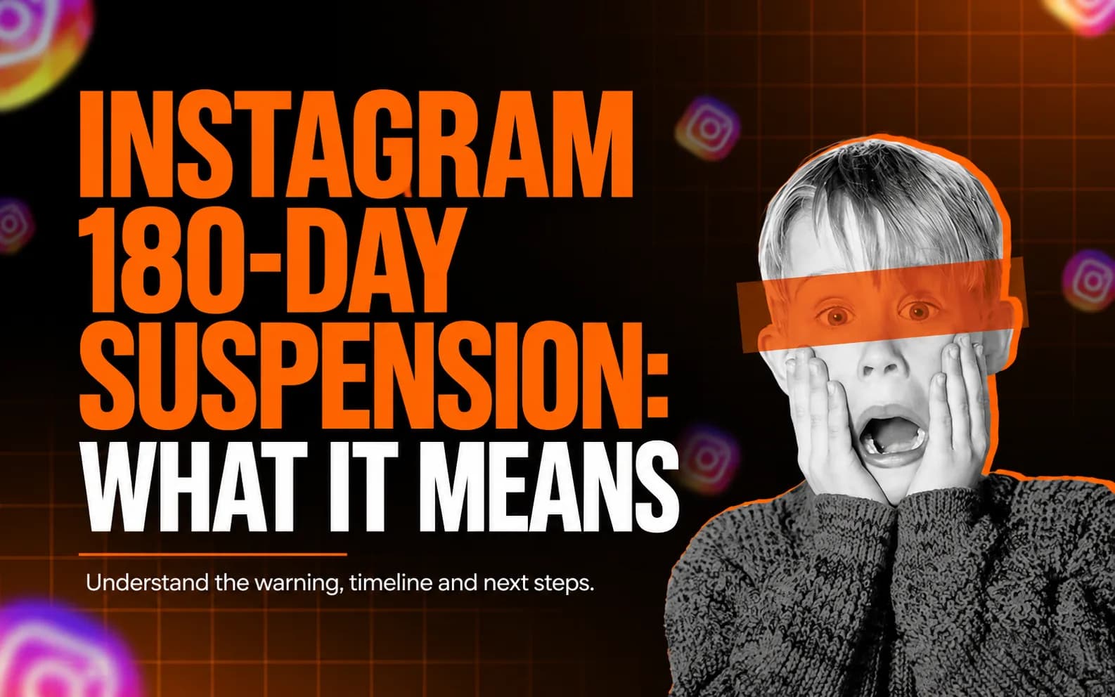 Meta Suspended Your Instagram Account for 180 Days? Here’s What It Really Means